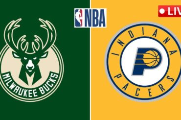 LIVE : Milwaukee Bucks vs Indiana Pacers | NBA | PLAY BY PLAY SCOREBOARD