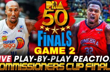 🔴GINEBRA vs TNT │ FINALS GAME 2 - PBA COMMISIONERS' CUP 2025 Play-by-Play Reaction & Scoreboard