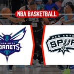 LIVE : San Antonio Spurs vs Charlotte Hornets | NBA | PLAY BY PLAY SCOREBOARD