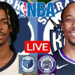 LIVE: MEMPHIS GRIZZLIES vs SACRAMENTO KINGS | NBA | PLAY BY PLAY | SCOREBOARD