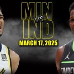 Minnesota Timberwolves vs Indiana Pacers Full Game Highlights - March 17, 2025 | NBA Regular Season