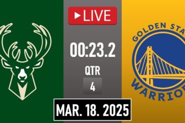 LIVE! Milwaukee Bucks vs Golden State Warriors LIVE | March 18, 2025 | Bucks vs Warriors NBA LIVE 2K