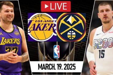 NBA LIVE! Los Angeles Lakers vs Denver Nuggets | March 19, 2025 | Nuggets vs Lakers NBA LIVE 2K25