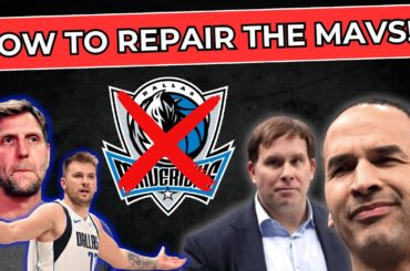 How to REPAIR the Dallas Mavericks after the Luka Doncic trade