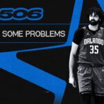 EP. 506 - We Have Some Problems - Orlando Magic Podcast