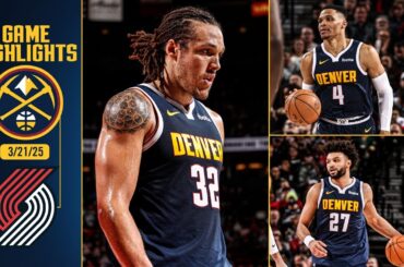Denver Nuggets vs. Portland Trail Blazers Full Game Highlights 📺 | 3/21/25