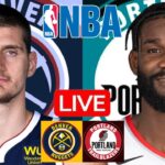 LIVE: DENVER NUGGETS vs PORTLAND TRAIL BLAZERS | NBA | PLAY BY PLAY | SCOREBOARD