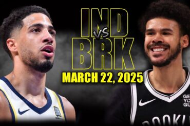 Brooklyn Nets vs Indiana Pacers Full Game Highlights - March 22, 2025 | NBA Regular Season