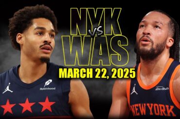 New York Knicks vs Washington Wizards Full Game Highlights - March 22, 2025 | NBA Regular Season