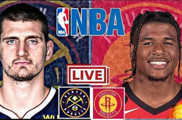 NBA LIVE: HOUSTON ROCKETS vs DENVER NUGGETS (Livescore)