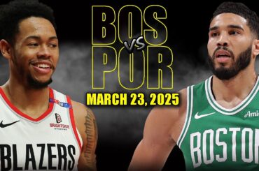 Boston Celtics vs Portland Trail Blazers Full Game Highlights - March 23, 2025 | NBA Regular Season