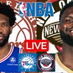 LIVE: PHILADELPHIA 76ERS vs NEW ORLEANS PELICANS | NBA | PLAY BY PLAY | SCOREBOARD