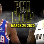 Philadelphia 76ers vs New Orleans Pelicans Full Game Highlights - March 24, 2025| NBA Regular Season