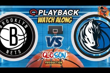 Cap N' Crown Podcast!! | Dallas Mavericks at Brooklyn Nets Playback Watch Along #MFFL #NetsWorld