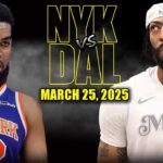 New York Knicks vs Dallas Mavericks Full Game Highlights - March 25, 2025 | NBA Regular Season