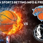 New York Knicks VS Dallas Mavericks :Free NBA Betting Info For 3/25/25