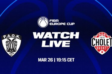 LIVE - PAOK mateco v Cholet Basket | FIBA Europe Cup 2024-25 | Semi-Finals 1st Leg