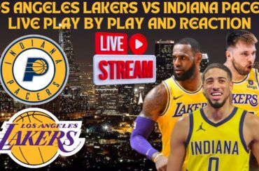 *LIVE* | Los Angeles Lakers Vs Indiana Pacers Live Play By Play & Reaction #nba