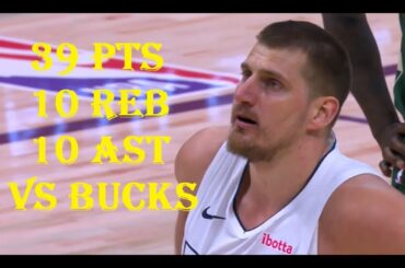 Nikola Jokic 39 Pts 10 Reb 10 Ast Milwaukee Bucks vs Denver Nuggets HIGHLIGHTS
