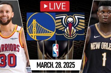 NBA LIVE! Golden State Warriors vs New Orleans Pelicans | March 28, 2025 | Pelicans vs Warriors 2K25