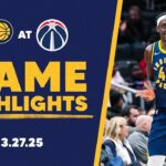 Indiana Pacers Highlights at Washington Wizards | March 27, 2025
