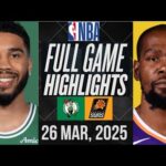 PHOENIX SUNS vs BOSTON CELTICS | FULL GAME HIGHLIGHTS | MARCH 26, 2025 | NBA HIGHLIGHTS