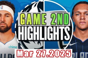 Dallas Mavericks Vs Orlando Magic Game 2nd Highlights Mar 27,2025 NBA Season 2024-25