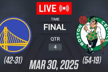 NBA LIVE! Golden State Warriors vs Boston Celtics | March 30, 2025 | Warriors vs Celtics Live 2K25