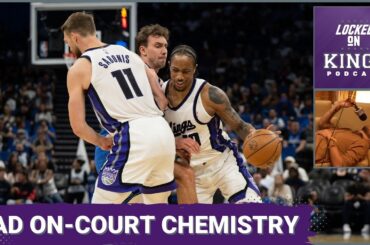 The Sacramento Kings' On-Court Chemistry is Bad | Locked On Kings