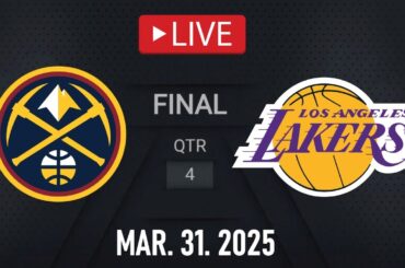 NBA LIVE! Los Angeles Lakers vs Denver Nuggets | March 31, 2025 | Nuggets vs Lakers NBA LIVE 2K25