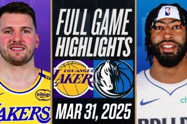 LAKERS vs MAVERICKS FULL GAME HIGHLIGHTS MARCH 31, 2025 NBA FULL GAME HIGHLIGHTS TODAY 2K25