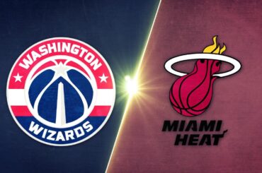 Miami Heat vs Washington Wizards - Game Highlights