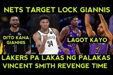 Brooklyn Nets SERYOSO kay Giannis. Lakers LUMALAKAS Vincent Finney Smith bumabawi na