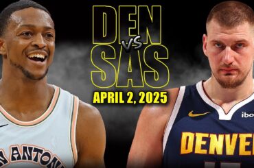 Denver Nuggets vs San Antonio Spurs Full Game Highlights - April 2, 2025 | NBA Regular Season