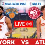 LIVE: NEW YORK KNICKS vs ATLANTA HAWKS | PLAY BY PLAY | Live Scoreboard