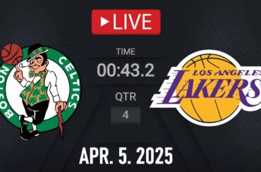 NBA LIVE | Los Angeles Lakers vs Boston Celtics | April 5, 2025 | Celtics vs Lakers NBA LIVE 2K25