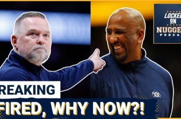 BREAKING: Denver Nuggets FIRE Michael Malone AND Calvin Booth | Was Nikola Jokic Consulted?