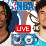 LIVE: MEMPHIS GRIZZLIES vs CHARLOTTE HORNETS | NBA | PLAY BY PLAY | SCOREBOARD