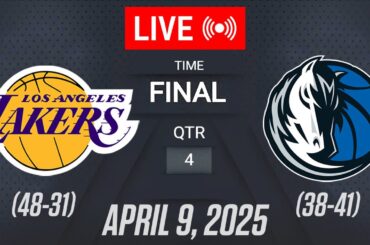 NBA LIVE! Los Angeles Lakers vs Dallas Mavericks | April 9, 2025 | Lakers vs Mavericks Live 2K25