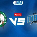 LIVE: BOSTON CELTICS vs ORLANDO MAGIC | NBA | PLAY BY PLAY | SCOREBOARD