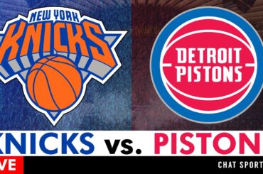 Knicks vs. Pistons Live Streaming Scoreboard, Play-By-Play, Highlights, Stats & Analysis