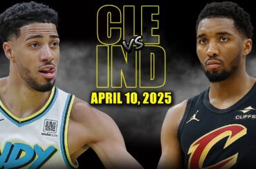 Cleveland Cavaliers vs Indiana Pacers  Full Game Highlights - April 10, 2025 | NBA Regular Season