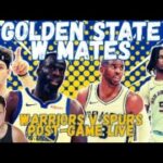 GOLDEN STATE WARRIORS VS. SAN ANTONIO SPURS POST-GAME LIVE