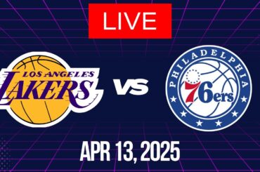NBA LIVE! Los Angeles Lakers vs Philadelphia 76ers I NBA 2K25 April 13, 2025 LAL VS SIXERS 2K25
