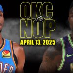 Oklahoma City Thunder vs New Orleans Pelicans Full Game Highlights - April 13, 2025 | Regular Season