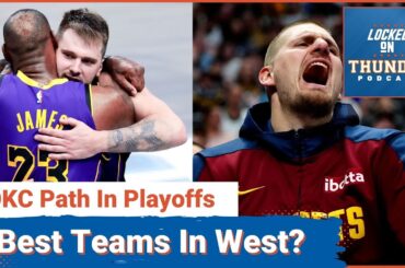Ranking OKC Thunder First Round Matchups, Who is Best in West?
