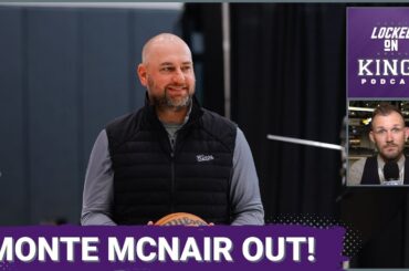 Sacramento Kings GM Monte McNair OUT After Terrible Play-In Performance | Locked On Kings