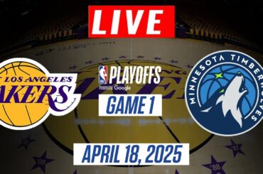 NBA LIVE! Los Angeles Lakers vs Minnesota Timberwolves GAME 1 LIVE | April 18, 2025 | NBA Playoffs