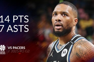 Damian Lillard 14 pts 7 asts vs Pacers 2025 PO G2