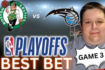 Boston Celtics vs Orlando Magic Game 3 Predictions | 2025 NBA Playoffs Picks for 4/25/25